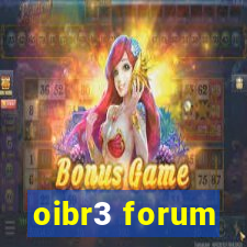 oibr3 forum